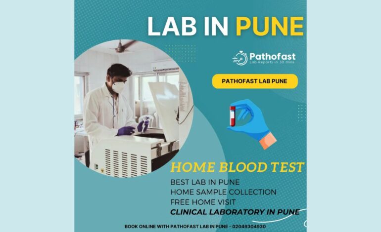 Pathofast Lab Pune | HIV, Semen, Home Blood Test: Redefining Pathology Services with Revolutionary Rapid Testing System