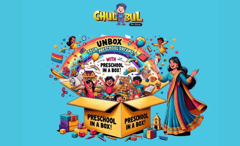 Chulbul Preschool Unveils innovative ‘Preschool in a Box’ franchise model to Transform Early Childhood Education
