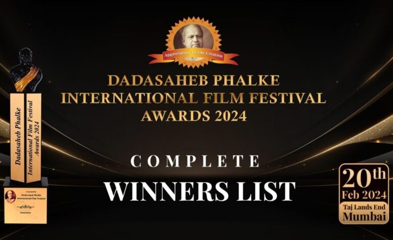 Dadasaheb Phalke International Film Festival Awards 2024: Winners List