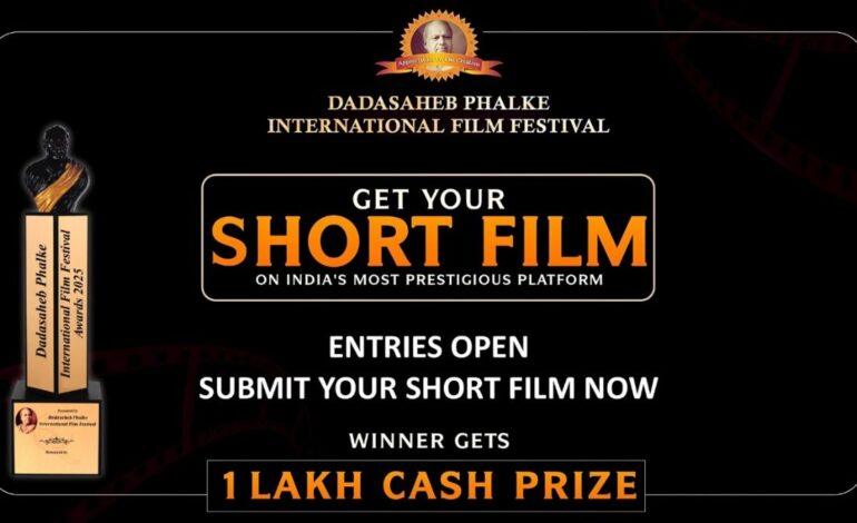 Short Film Submissions are Live, Submit Your Short Film at Dadasaheb Phalke International Film Festival