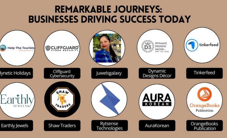 Remarkable Journeys: Businesses Driving Success Today