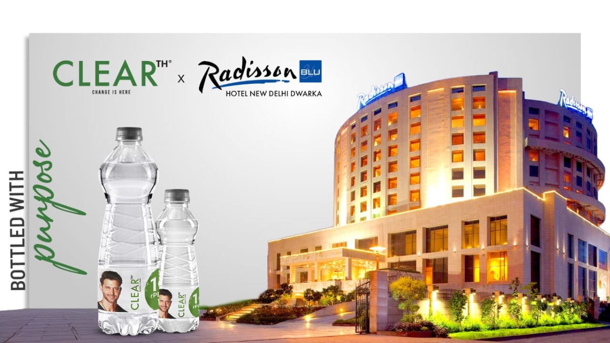 CLEAR Premium Water and Radisson Blu New Delhi – Dwarka Announce a First-of-Its-Kind Exclusive rPET Partnership in Hospitality
